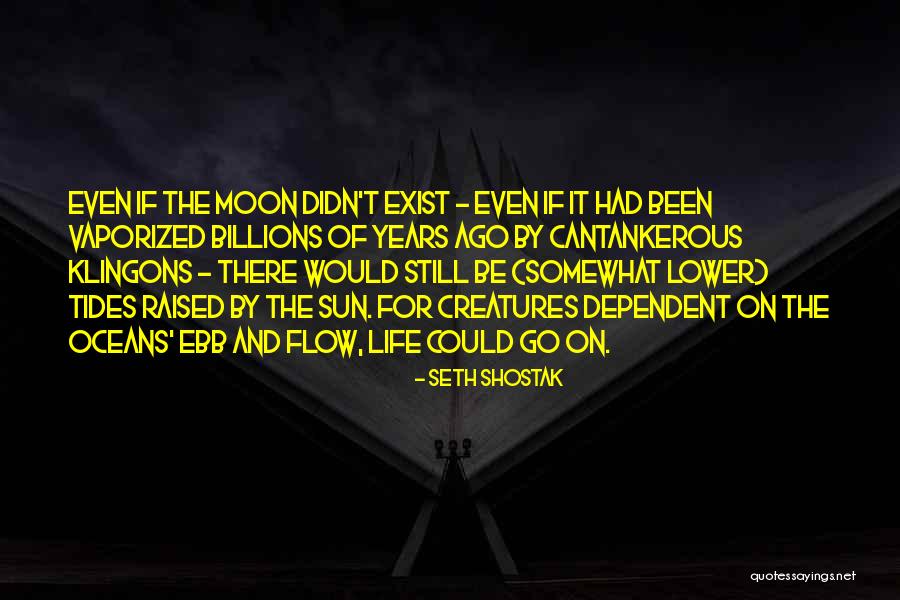 For The Oceans Quotes By Seth Shostak For The Oceans Quotes By Seth Shostak