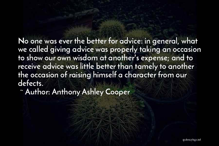 For The One Quotes By Anthony Ashley Cooper