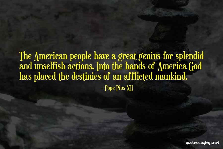 For The People Quotes By Pope Pius XII For The People Quotes By Pope Pius XII