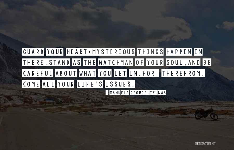 For The Soul Quotes By Manuela George-Izunwa For The Soul Quotes By Manuela George-Izunwa