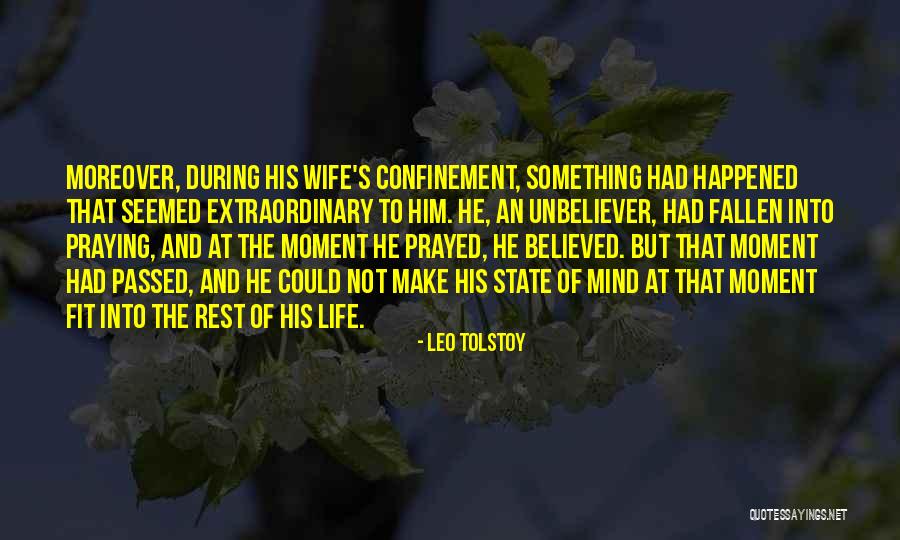 For These Things I Have Prayed Quotes By Leo Tolstoy For These Things I Have Prayed Quotes By Leo Tolstoy