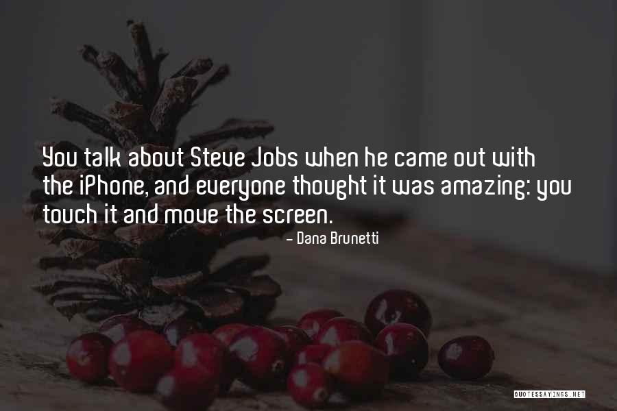 For Touch Screen Quotes By Dana Brunetti For Touch Screen Quotes By Dana Brunetti
