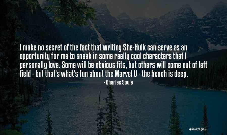 For U Love Quotes By Charles Soule