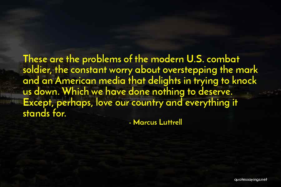 For U Love Quotes By Marcus Luttrell