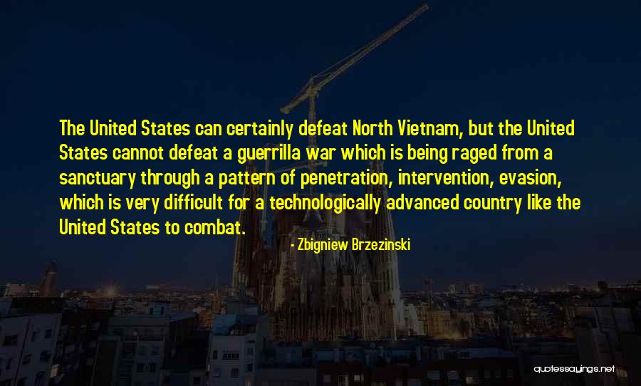 For Vietnam Quotes By Zbigniew Brzezinski For Vietnam Quotes By Zbigniew Brzezinski