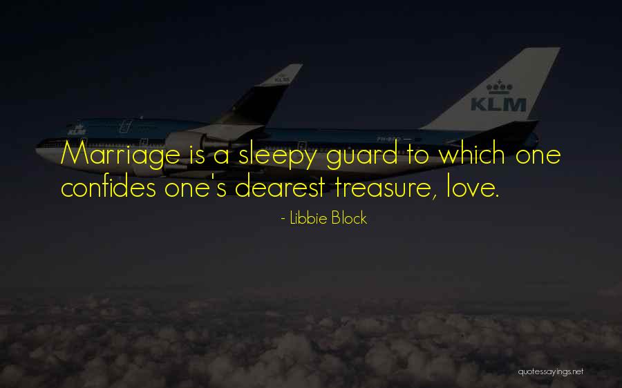 For Where Your Treasure Is Quotes By Libbie Block