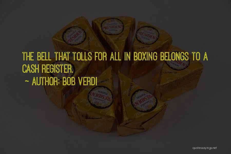 For Whom Bell Tolls Quotes By Bob Verdi