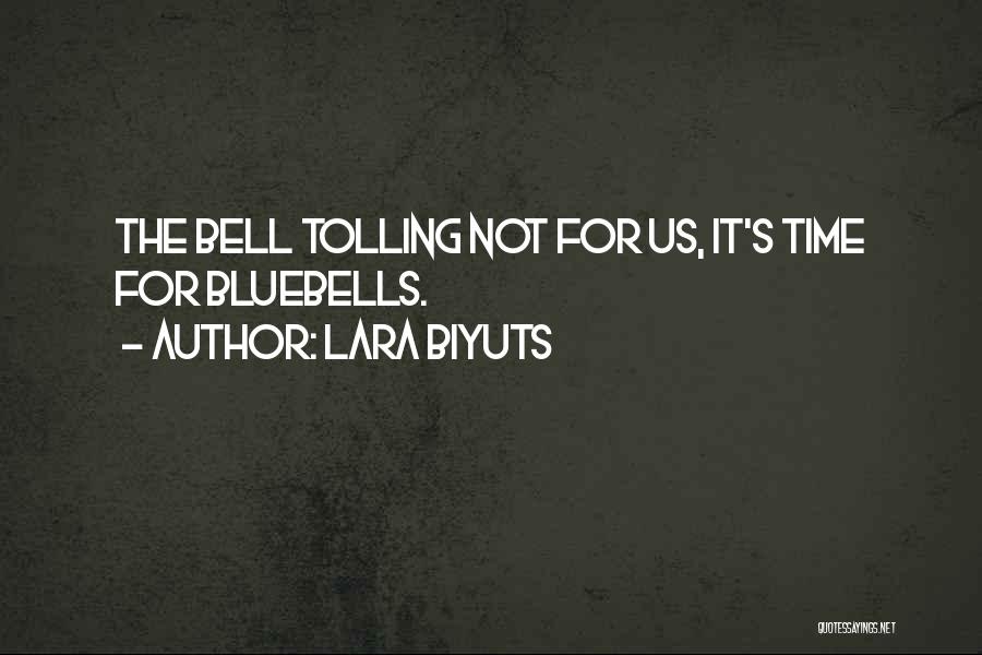 For Whom Bell Tolls Quotes By Lara Biyuts