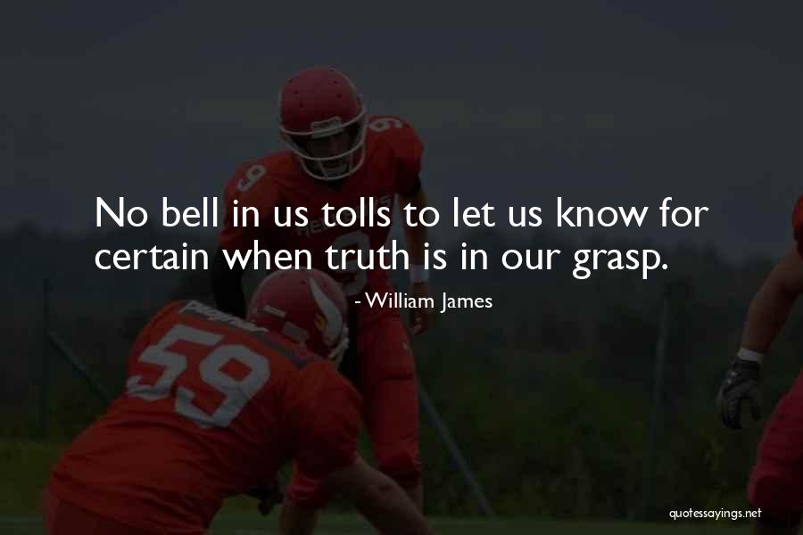 For Whom Bell Tolls Quotes By William James