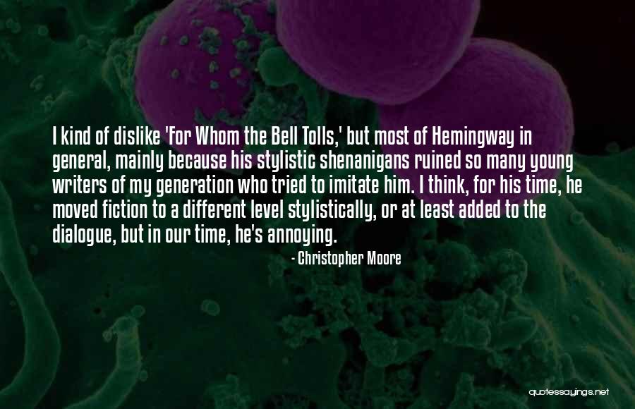For Whom The Bell Tolls Hemingway Quotes By Christopher Moore For Whom The Bell Tolls Hemingway Quotes By Christopher Moore