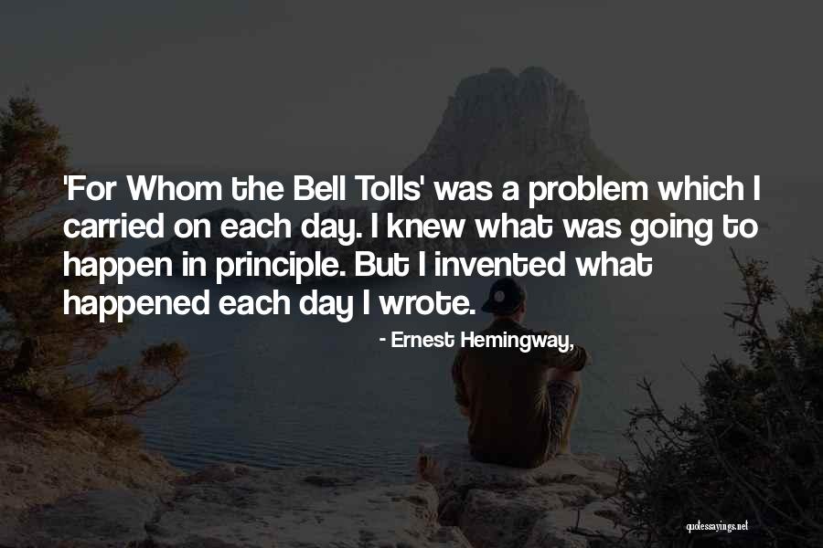 For Whom The Bell Tolls Hemingway Quotes By Ernest Hemingway, For Whom The Bell Tolls Hemingway Quotes By Ernest Hemingway,