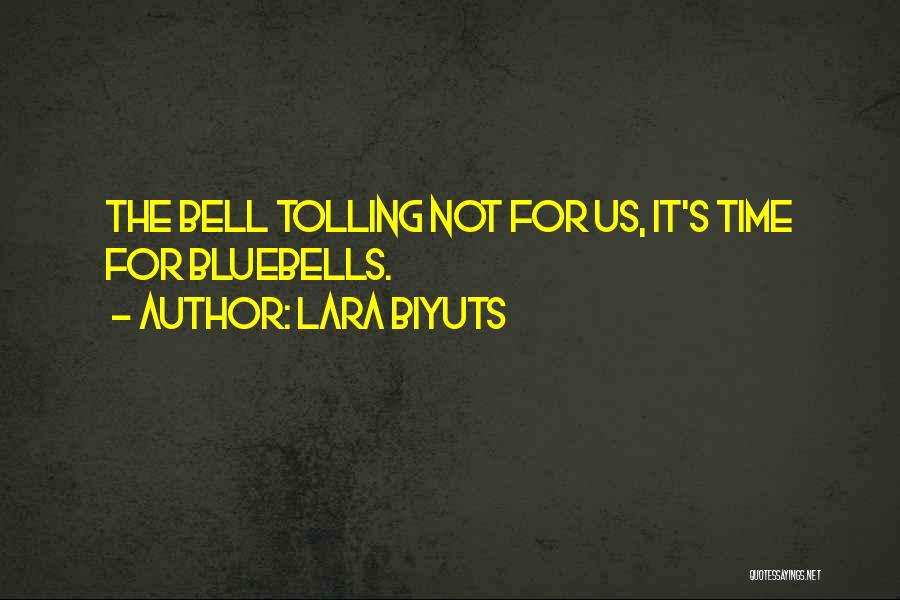 For Whom The Bell Tolls Quotes By Lara Biyuts