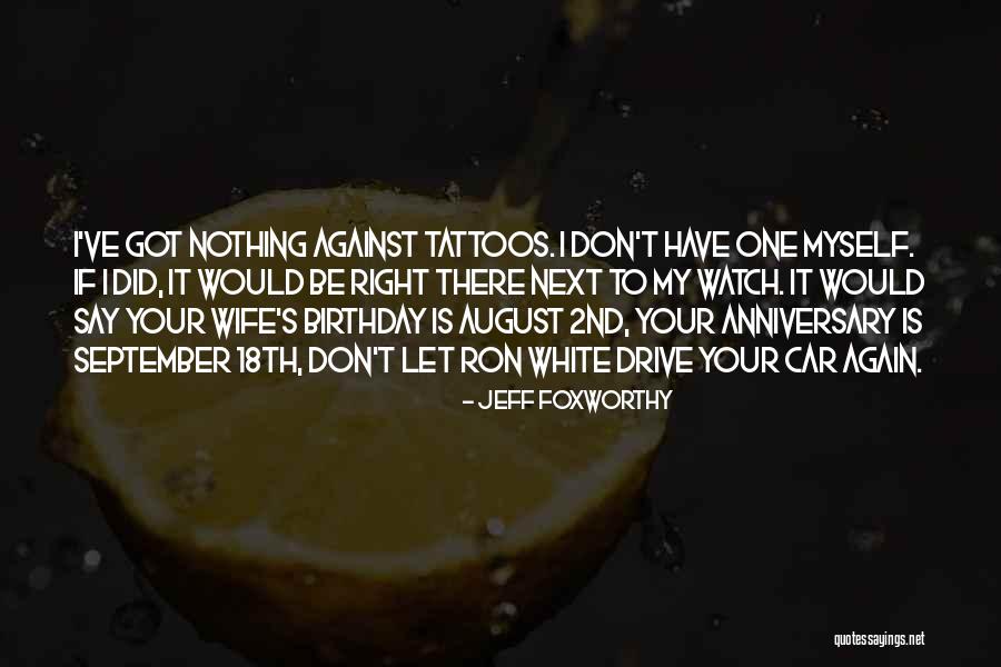 For Wife Birthday Quotes By Jeff Foxworthy