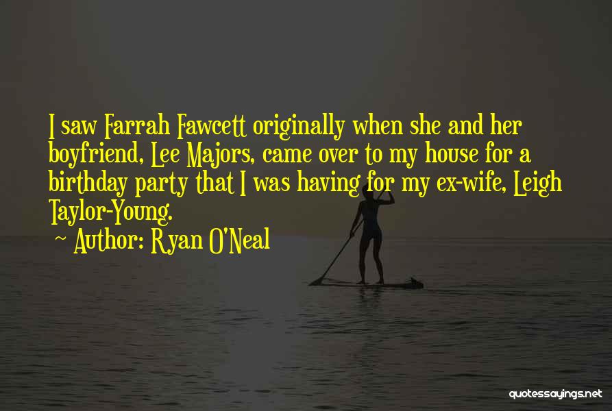 For Wife Birthday Quotes By Ryan O'Neal