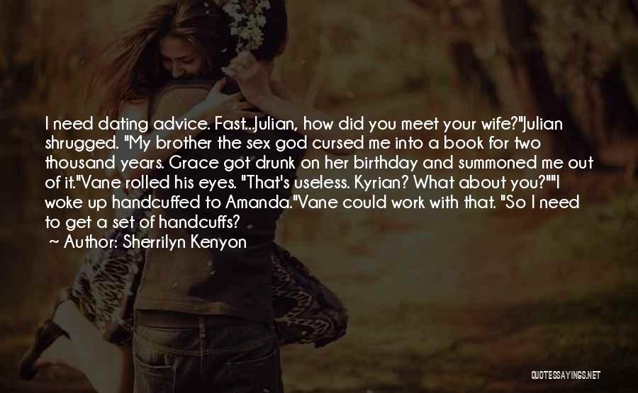 For Wife Birthday Quotes By Sherrilyn Kenyon For Wife Birthday Quotes By Sherrilyn Kenyon