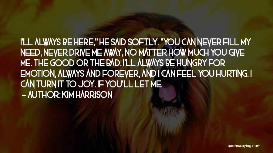 For You Forever Quotes By Kim Harrison