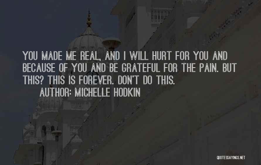 For You Forever Quotes By Michelle Hodkin