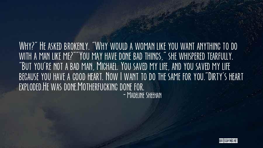 For You I Would Do Anything Quotes By Madeline Sheehan For You I Would Do Anything Quotes By Madeline Sheehan