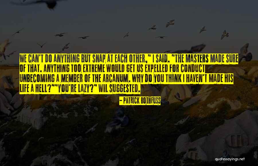 For You I Would Do Anything Quotes By Patrick Rothfuss