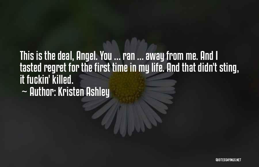 For You Kristen Ashley Quotes By Kristen Ashley