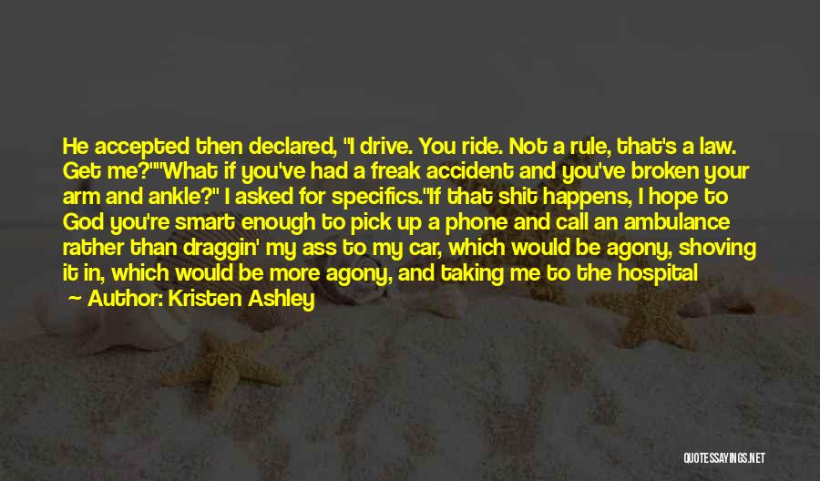 For You Kristen Ashley Quotes By Kristen Ashley