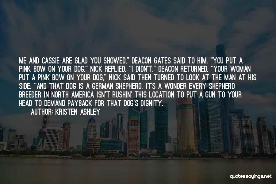 For You Kristen Ashley Quotes By Kristen Ashley