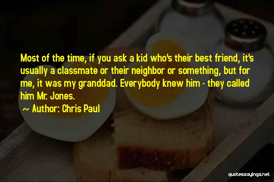 For You My Friend Quotes By Chris Paul