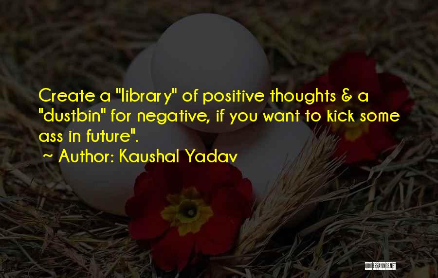 For You Quotes By Kaushal Yadav