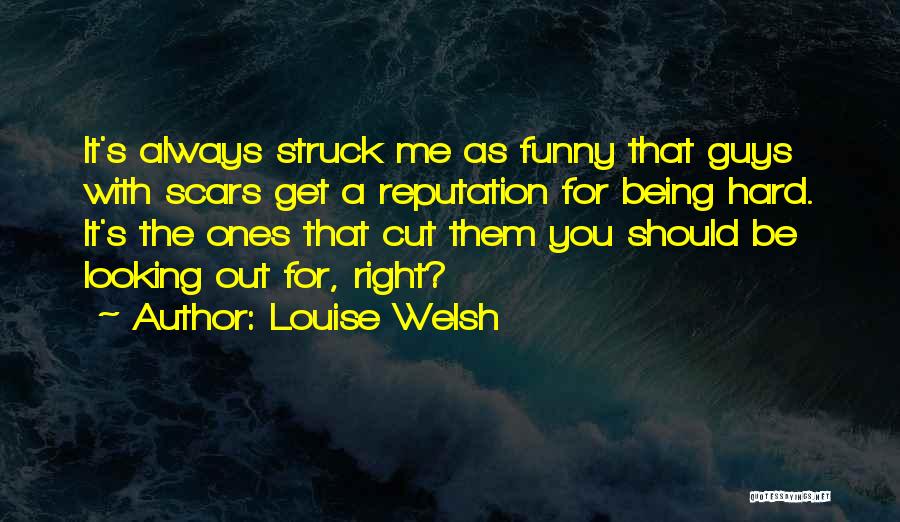 For You Quotes By Louise Welsh For You Quotes By Louise Welsh