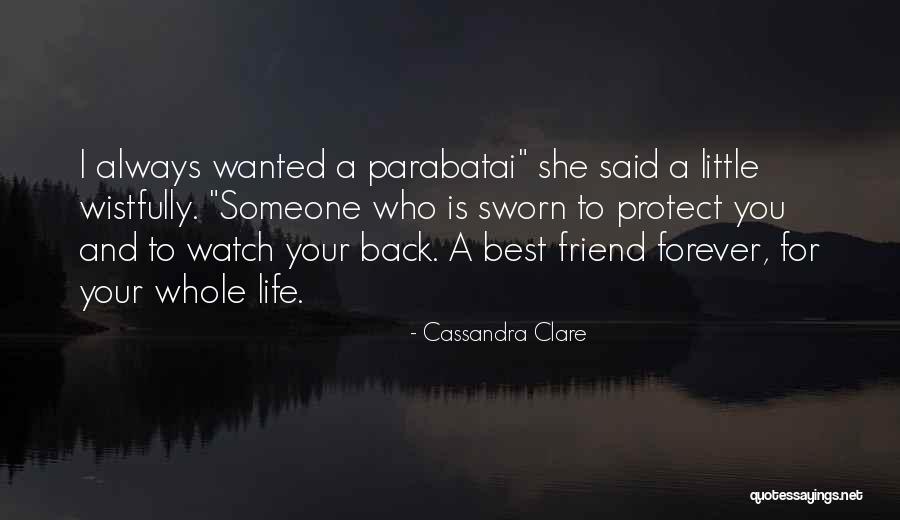 For Your Best Friend Quotes By Cassandra Clare