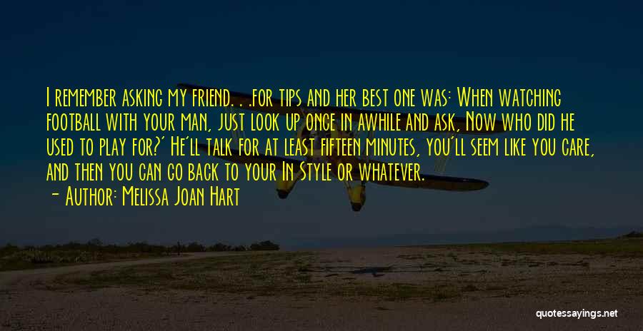 For Your Best Friend Quotes By Melissa Joan Hart