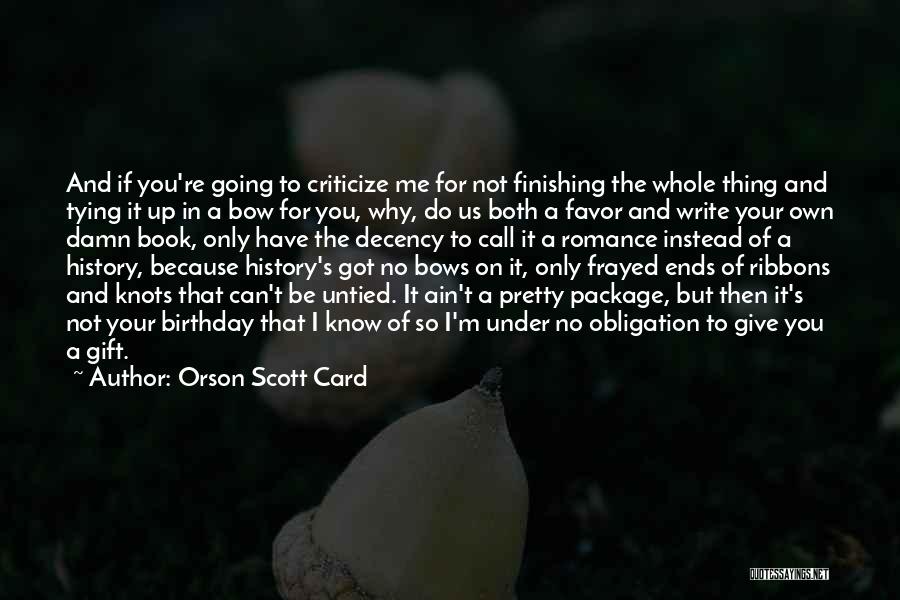 For Your Birthday Quotes By Orson Scott Card