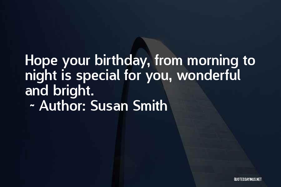 For Your Birthday Quotes By Susan Smith