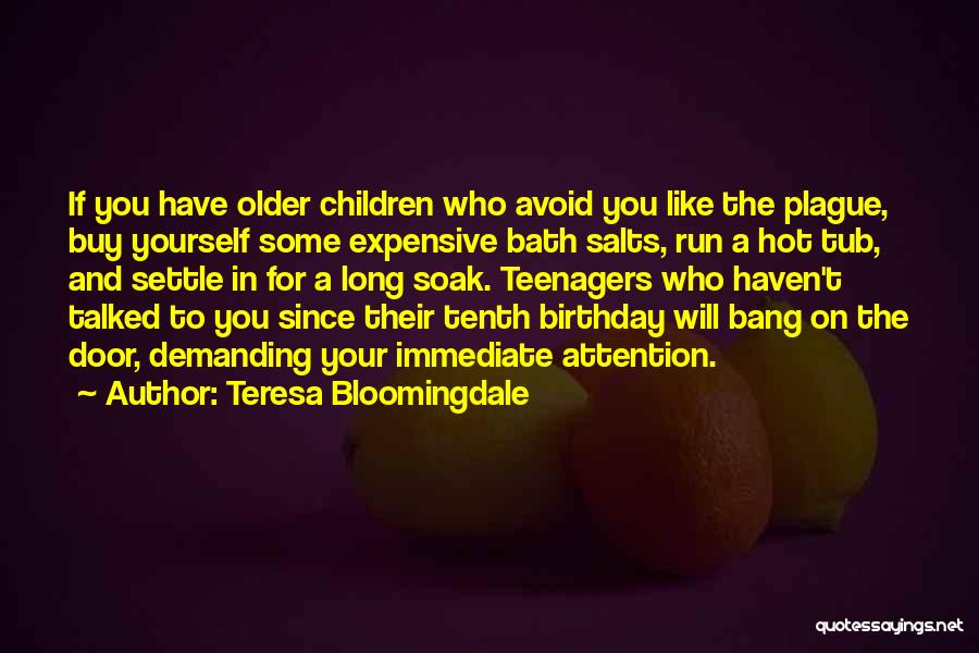 For Your Birthday Quotes By Teresa Bloomingdale