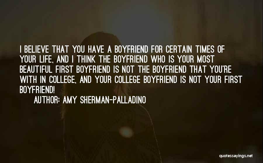 For Your Boyfriend Quotes By Amy Sherman-Palladino