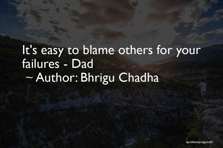 For Your Dad Quotes By Bhrigu Chadha