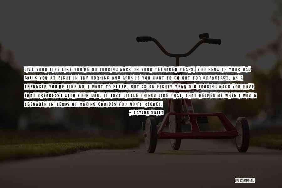 For Your Dad Quotes By Taylor Swift For Your Dad Quotes By Taylor Swift