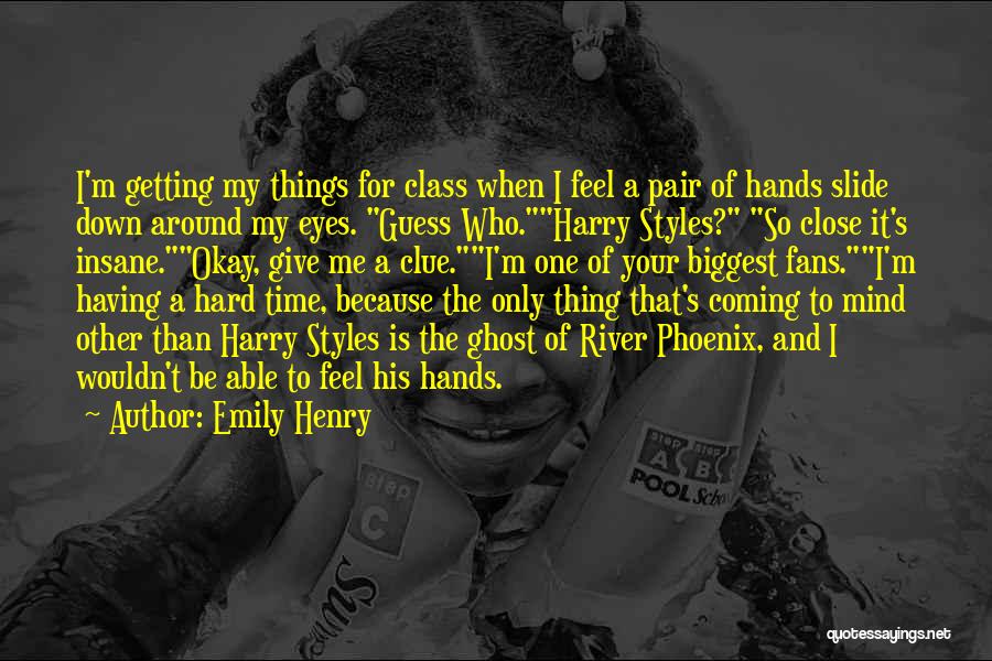 For Your Eyes Only Quotes By Emily Henry