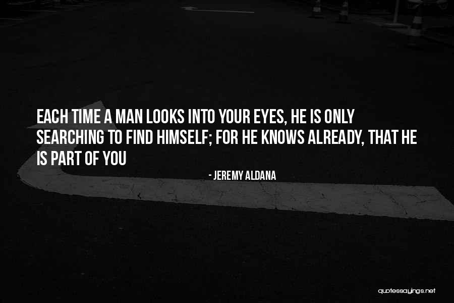 For Your Eyes Only Quotes By Jeremy Aldana