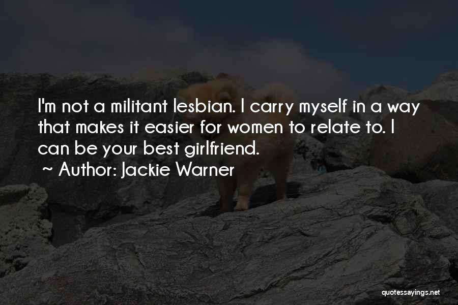 For Your Girlfriend Quotes By Jackie Warner