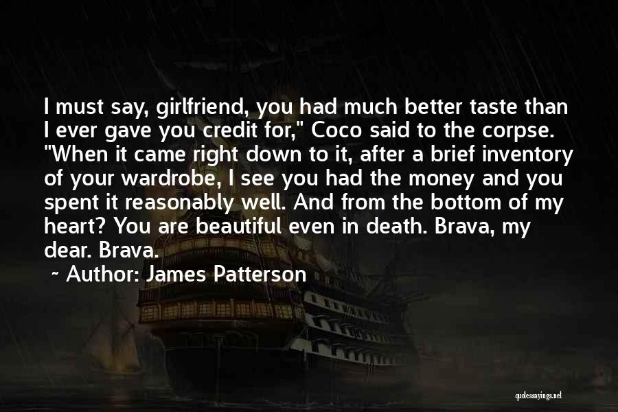 For Your Girlfriend Quotes By James Patterson