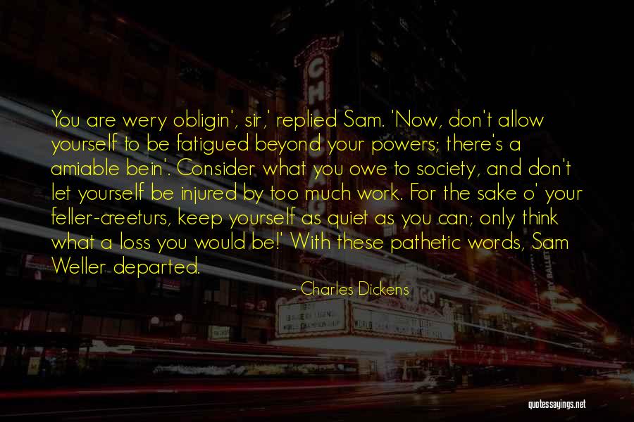 For Your Sake Quotes By Charles Dickens For Your Sake Quotes By Charles Dickens