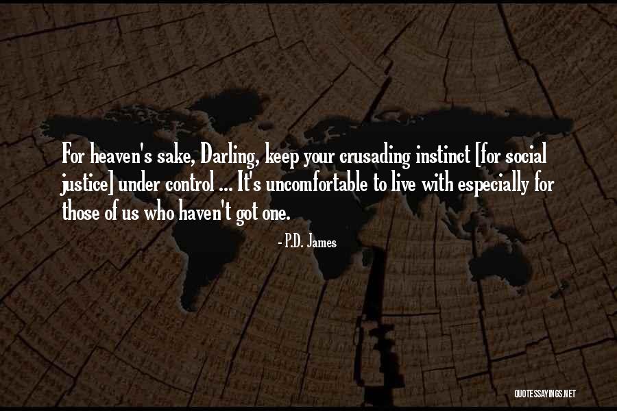For Your Sake Quotes By P.D. James For Your Sake Quotes By P.D. James