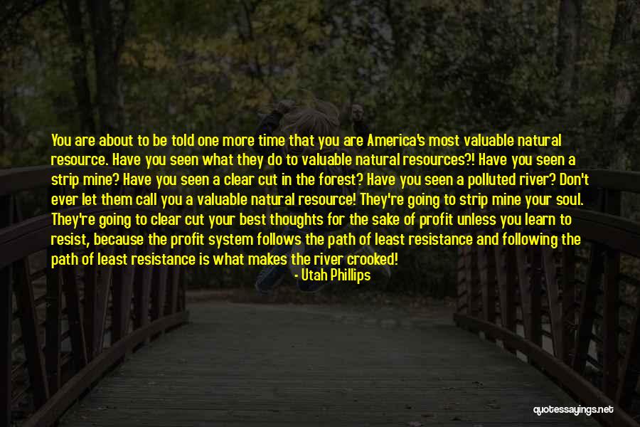 For Your Sake Quotes By Utah Phillips For Your Sake Quotes By Utah Phillips