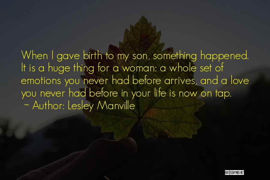 For Your Son Quotes By Lesley Manville