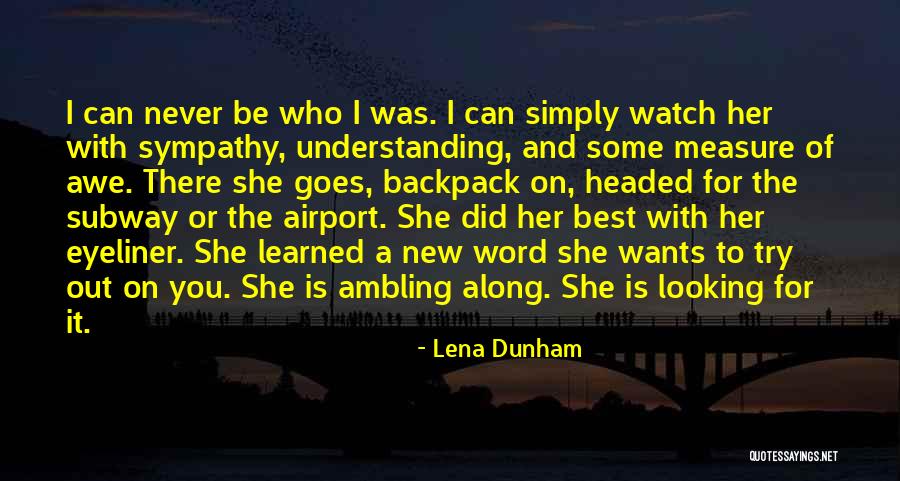 Foraged Fabric Quotes By Lena Dunham Foraged Fabric Quotes By Lena Dunham