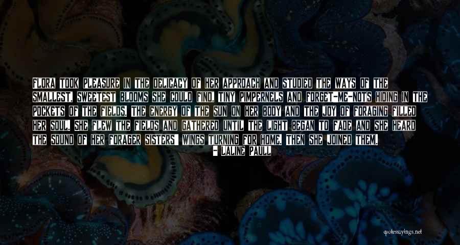 Forager Quotes By Laline Paull Forager Quotes By Laline Paull