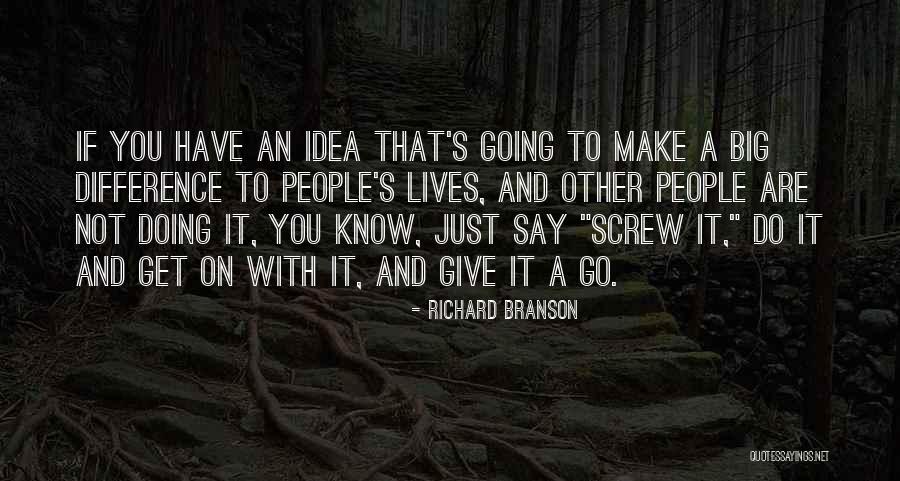 Foraine Bonbon Quotes By Richard Branson Foraine Bonbon Quotes By Richard Branson
