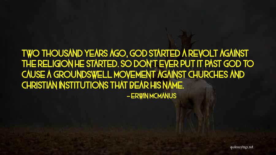 Forarey Quotes By Erwin McManus Forarey Quotes By Erwin McManus