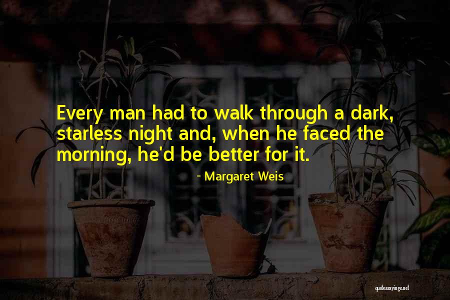 Forarey Quotes By Margaret Weis Forarey Quotes By Margaret Weis